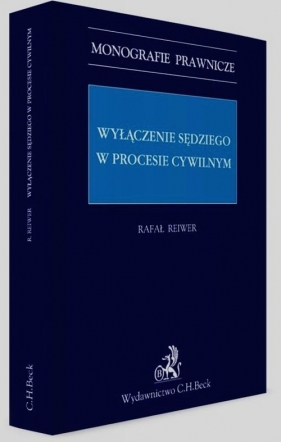 Wyłączenie sędziego w procesie cywilnym - Rafał Reiwer