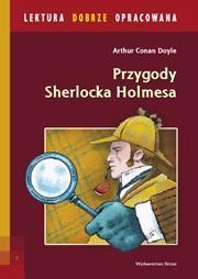 Przygody Sherlocka Holmesa lektura dobrze opracowana