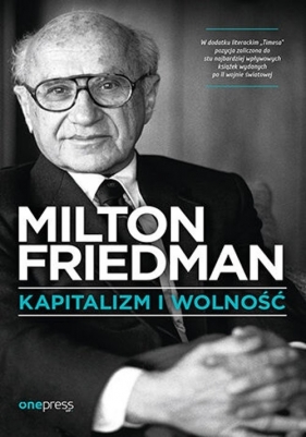 Kapitalizm i wolność - Friedman Milton
