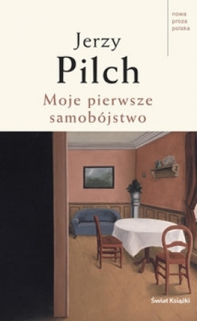 Moje pierwsze samobójstwo - Jerzy Pilch