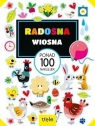 Radosna wiosna. Ponad 100 naklejek Opracowanie zbiorowe