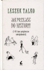 Jak przejść do historii - Leszek Talko