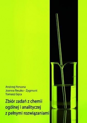 Zb. zadań z chemii ogólnej i analitycznej MEDYK - Andrzej Persona, Joanna Reszko-Zygmunt, Tomasz Gęca