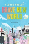 Brave New World: A Graphic Novel Aldous Huxley, Aldous Fred