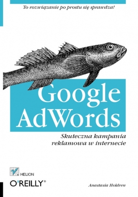 Google AdWords Skuteczna kampania reklamowa w internecie - Holdren Anastasia