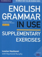 English Grammar in Use Supplementary Exercises Book with Answers - Hashemi Louise, Murphy Raymond