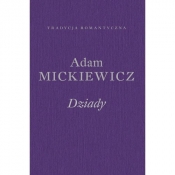Dziady. Poema - Adam Mickiewicz