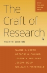 Craft of Research Fourth Edition Booth Wayne C., Colomb Gregory G., Williams Joseph M., Bizup Joseph, FitzGerald William T.