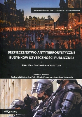 Bezpieczeństwo antyterrorystyczne budynków użyteczności publicznej