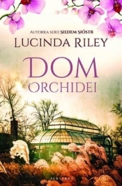 Dom orchidei - Lucinda Riley