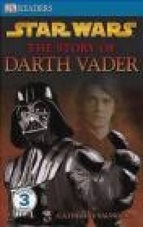 Star Wars the Story of Darth Vader C Saunders