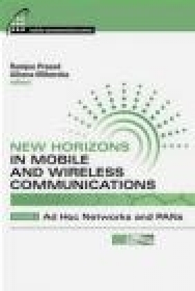 New Horizons in Mobile and Wireless Communications: Ad Hoc Networks and PANs v. 4