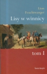 Lisy w winnicy tom 1  Feuchtwanger Lion