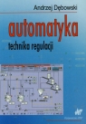 Automatyka Technika regulacji  Dębowski Andrzej