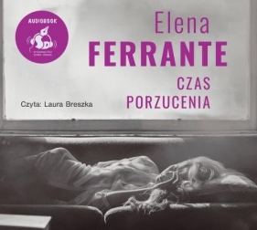 Czas porzucenia - Elena Ferrante