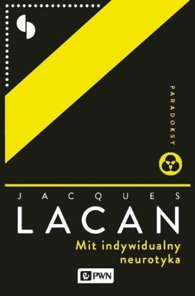 Mit indywidualny neurotyka - Lacan Jacques