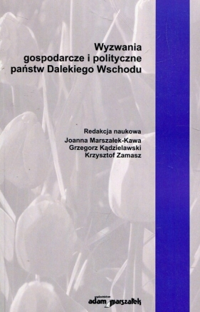 Wyzwania gospodarcze i polityczne państw Dalekiego Wschodu