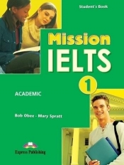Mission IELTS 1 Academic SB + DigiBook - Bob Obee, Mary Spratt
