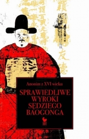 Sprawiedliwe wyroki sędziego Baogonga