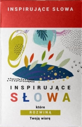 Pudełko - Inspirujące słowa, które rozwiną wiarę - Opracowanie zbiorowe