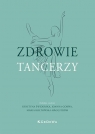 Zdrowie tancerzy Opracowanie zbiorowe