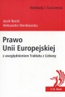 Prawo Unii Europejskiej z uwzględnieniem Traktatu z Lizbony Wykłady i Barcik Jacek, Wentkowska Aleksandra