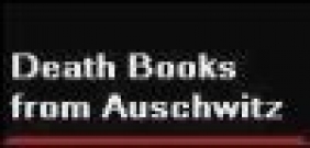 Death Books from Auschwitz 3 vols Ksiegi zgon
