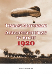 Aeropiechurzy w boju 1920 - Matuszak Tomasz