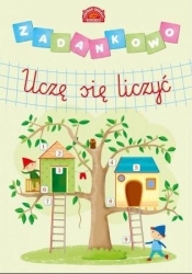 Zadankowo - Uczę się liczyć - Opracowanie zbiorowe