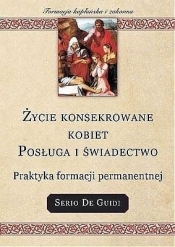 Życie konsekrowane kobiet posługa i świadectwo