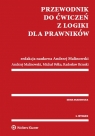 Przewodnik do ćwiczeń z logiki dla prawników Brzeski Radosław, Malinowski Andrzej, Pełka Michał