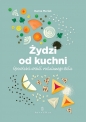 Żydzi od kuchni. - Hanna Merlak