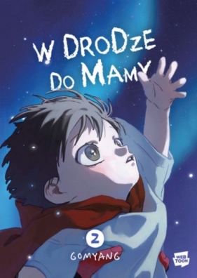 W drodze do mamy. Tom 2 - Gomyang