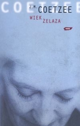 Wiek żelaza - Coetzee J.M