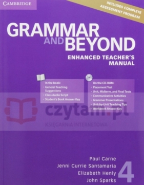 Grammar and Beyond 4 Enhanced Teacher's Manual with CD-ROM - Paul Carne, Jenni Currie Santamaria, Elizabeth Henly, John Sparks