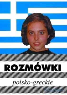 Rozmówki polsko-greckie - Michalska Urszula