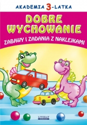 Akademia 3-latka Dobre wychowanie Zabawy i zadania z naklejkami - Joanna Paruszewska