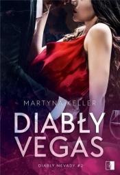 Diabły Nevady. Diabły Vegas. Tom 2 - Martyna Keller