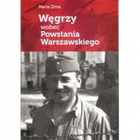 Węgrzy wobec Powstania Warszawskiego - Zima Maria