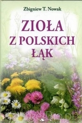 Zioła z polskich łąk - Zbigniew T. Nowak