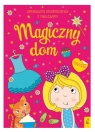 Magiczny dom Opracowanie zbiorowe