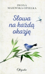 Słowa na każdą okazję - Iwona Majewska-Opiełka