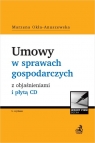 Umowy w sprawach gospodarczych z objaśnieniami i płytą CD Marzena Okła-Anuszewska