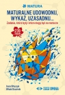 Maturalne udowodnij wykaż uzasadnij… Irena Ołtuszyk, Witold Stachnik