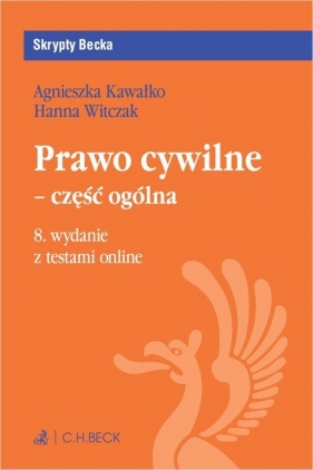 Prawo cywilne - część ogólna z testami online - Agnieszka Kawałko, Hanna Witczak