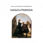 Nasza prawda - Anna Kuligowska-Korzeniewska