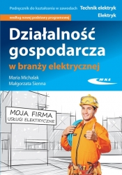Działalność gospodarcza w branży elektrycznej - Sienna Małgorzata, Michalak Maria