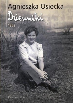 Dzienniki 1952 - Osiecka Agnieszka