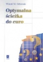 Optymalna ścieżka do euro - Witold M. Orłowski