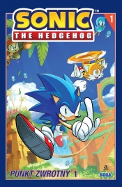 Sonic the Hedgehog 1. Punkt zwrotny 1 - Ian Flynn, Tracy Yardley